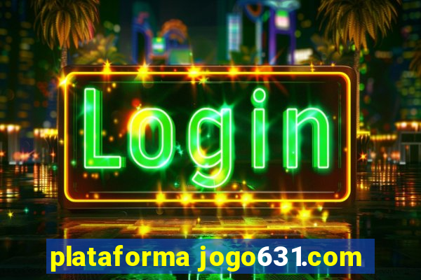 plataforma jogo631.com